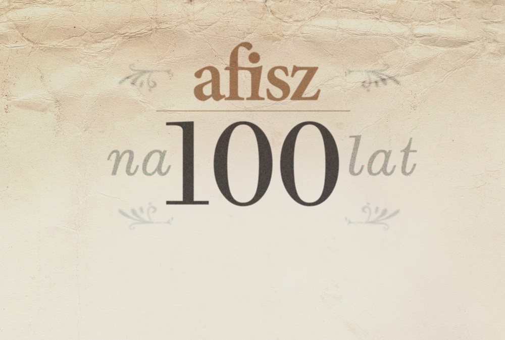 Afisz na 100 lat - grafika artykułu