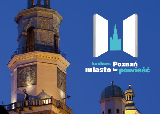 Poznań - miasto to powieść [konkurs literack] - grafika artykułu