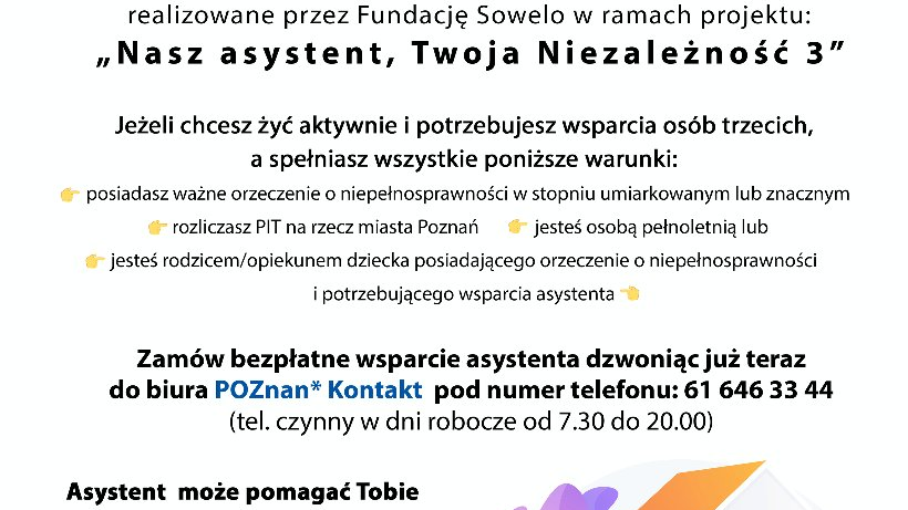 Plakat informujący o bezpłatnych usługach asystenckich dla osób z niepełnosprawnościami w ramach projektu "Nasz Asystent, Twoja Niezależność 3"