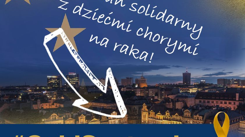 Na ilustracji widać miasto podświetlone na złoto. Pod zdjęciem znajduje się napis Gold September i złota wstążka, a nad nim informacja, że Poznań jest solidarny z dziećmi chorymi na raka.