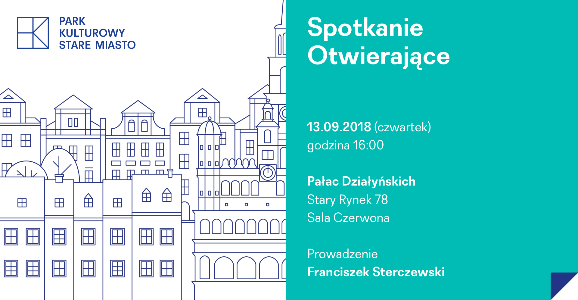 Ilustracja przedstawia plakat wydarzenia - spotkania otwierającego kampanię promocyjno-informacyjną "Park kulturowy Stare Miasto"