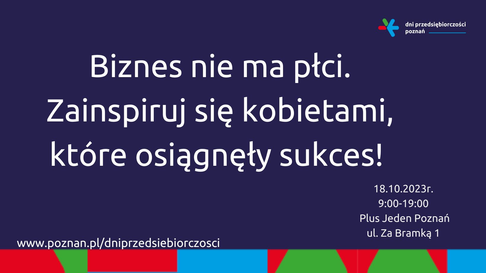 Konferencja biznesowa "Biznes nie ma płci. Zainspiruj się kobietami, które osiągnęły sukces" - grafika artykułu