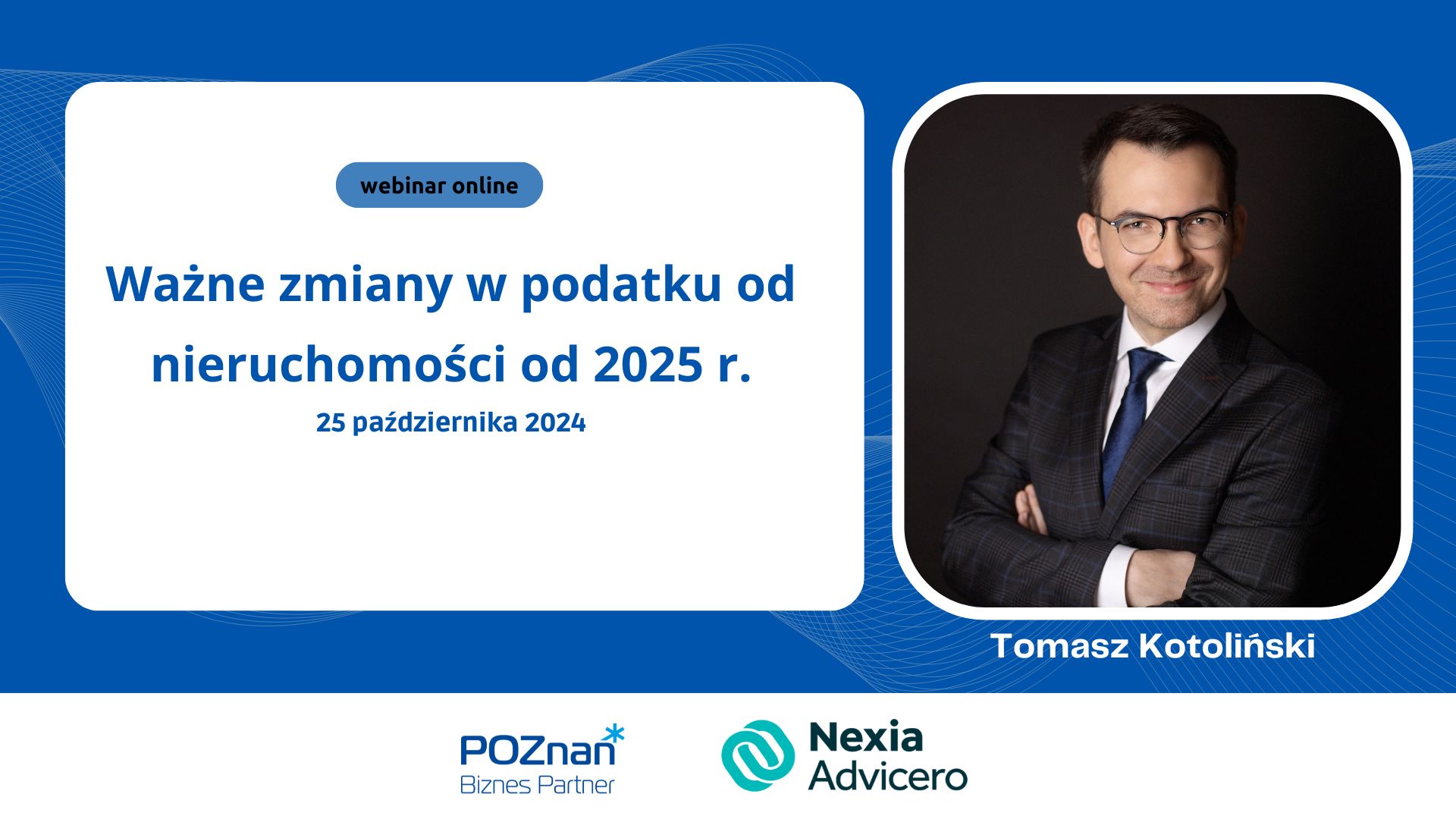 Grafika Promocyjna informująca o wydarzeniu pt. Ważne zmiany w podatku od nieruchomości od 2025 r. - grafika artykułu