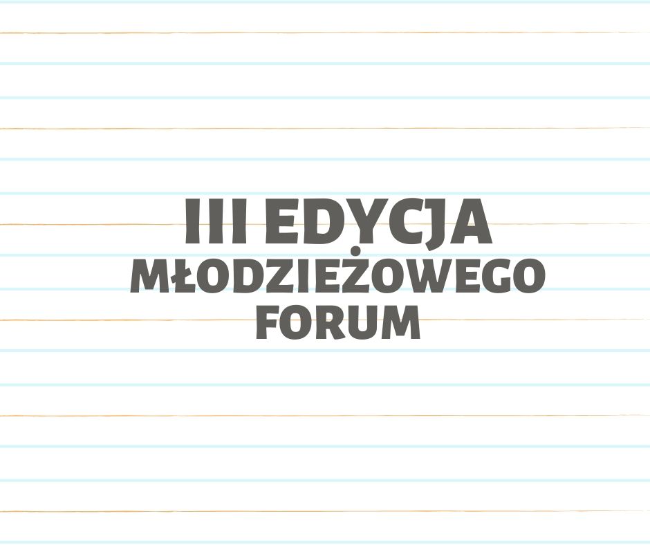 III edycja Młodzieżowego Forum - grafika artykułu