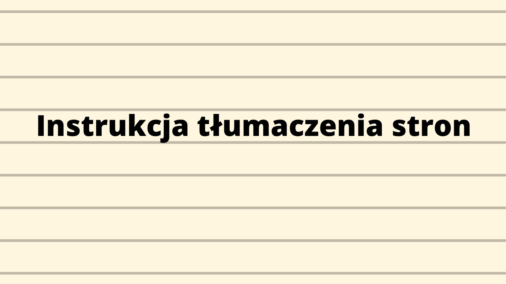 Instrukcja tłumaczenia stron