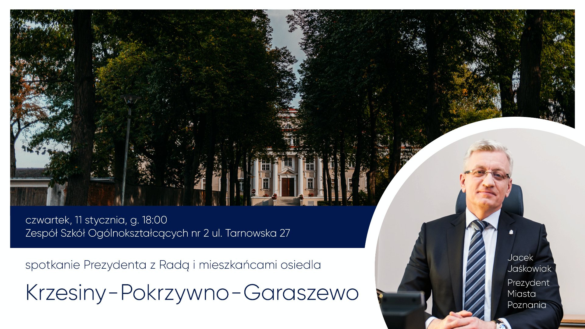 Zdjęcie przedstawia grafikę ze zdjęciem Jacka Jaśkowiaka, prezydetna Poznania i najważniejszymi informacjami dotyczącymi spotkania z mieszkańcami osiedla Krzesiny-Pokrzywno-Garaszewo. - grafika artykułu
