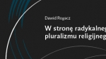 W stronę radykalnego pluralizmu religijnego