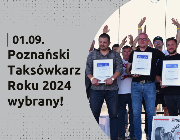 PTR 2024 Grafika z napisem po lewej stronie : Poznański Taksówkarz Roku 2024 wybrany, po prawej stronie grafika z laureatami konkursu