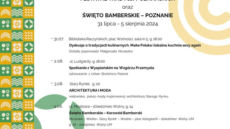 Plakat, na lewym marginesie przeplatające się zółto - zielone kwadraty z białymi rysunkami, w centralnej części wypunktowane wydarzenia festiwalowe. W prawym górnym rogu żółte pierścienie, w lewym dolnym rogu zielone liście.