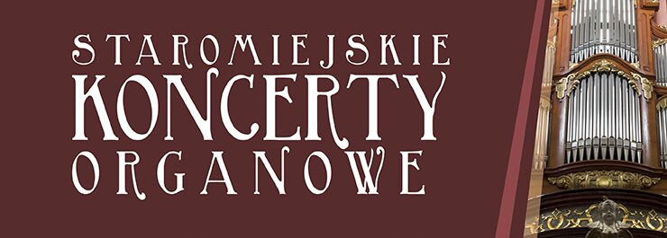 "Staromiejskie Koncerty Organowe"