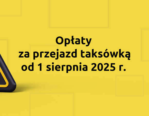 Opłaty za przejazd taksówką od sierpnia 2025r. Zdjęcie informujące o zmianach