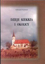 okładka publikacji Dzieje Kiekrza i okolicy