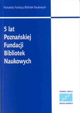 okładka publikacji 5 lat Poznańskiej Fundacji Bibliotek Naukowych