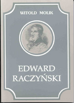 okładka publikacji Edward Raczyński 1786-1845