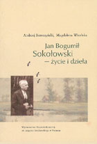 okładka publikacji Jan Bogumił Sokołowski-życie i dzieła