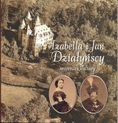 okładka publikacji Izabella i Jan Działyńscy : mecenasi kultury