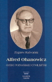 okładka publikacji Alfred Ohanowicz : ojciec poznańskiej cywilistyki