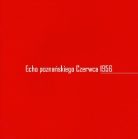 okładka publikacji Echo Poznańskiego Czerwca 1956 : [katalog wystawy]