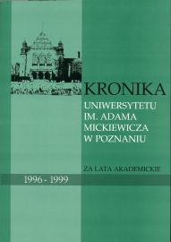 okładka publikacji Kronika Uniwersytetu im. Adama Mickiewicza w Poznaniu : za lata akademickie 1996/1997 - 1998/1999 za rektoratu prof. dr. hab. Stefana Jurgi