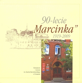 okładka publikacji 90-lecie "Marcinka" : 1919-2009