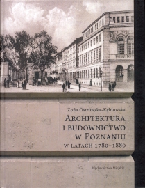 okładka publikacji Architektura i budownictwo w Poznaniu w latach 1780-1880