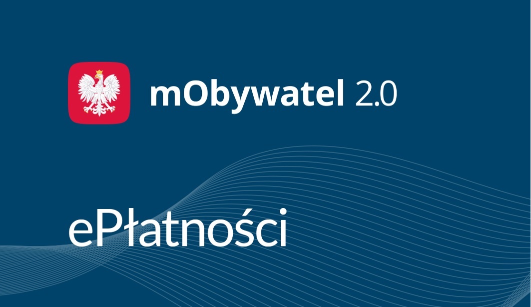 baner z napisami "mObywatel 2.0", "ePłatności" i godłem Polski - grafika artykułu