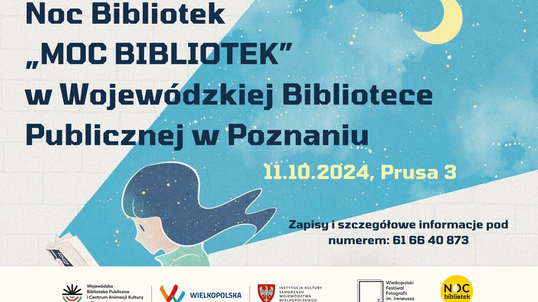 Plakat, w świetle księżyca znajduje się dziewczynka, która czyta książkę, nad nią niebieskie niebo z księżycem ora napisy informujące o wydarzeniu. U dołu plakatu loga.