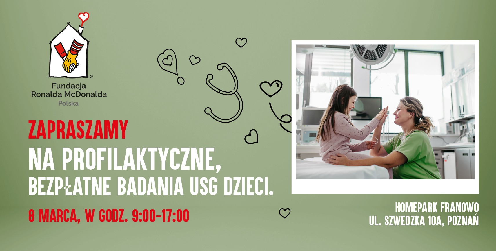 Grafika promocyjna wydarzenia organizowanego przez Fundację Ronalda McDonalda. Napis informuje o darmowych badaniach USG dla dzieci, odbywających się 8 marca w Homepark Franowo w Poznaniu. Po prawej stronie grafiki jest zdjęcie uśmiechniętej dziewczynki, która przybija piątkę z lekarką. - grafika artykułu