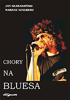 Chory na bluesa - koncert zespołu NOCNA ZMIANA BLUESA