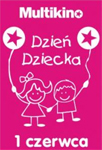 Dzień Dziecka w poznańskich Multikinach