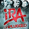 IRA Unplugged