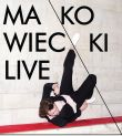Koncert - Tomasz Makowiecki Live