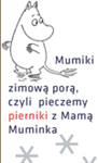 Pierniki Mamy Muminka - warsztaty kulinarne