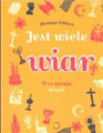 Specjalna odsłona czytanek wokół książki - "Jest wiele wiar"