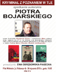 Spotkanie autorskie Piotra Bojarskiego - autora kryminałów Kryptonim Posen i najnowszego Mecz
