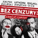 Stand-up Comedy - Bez Cenzury