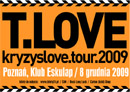 Trasa T.Love "Kryzys Love Tour 2009"