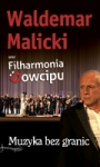 Waldemar Malicki i Filharmonia Dowcipu, Muzyka bez granic