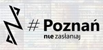 Wydarzenie #Poznań nie zasłaniaj