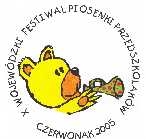 X Wojewódzki Festiwal Piosenki Przedszkolaków - Czerwonak 2005