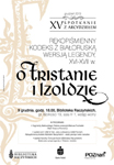 XV Spotkanie z arcydziełem - rękopiśmiennym kodeksem z białoruską wersją legendy o Tristanie i Izoldzie z XVI-XVII w.