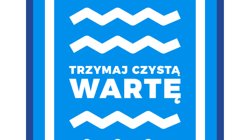 Kampania "Trzymaj czystą Wartę"