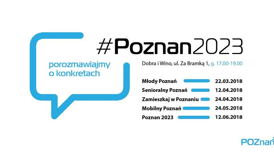 W ramach cyklu "#Poznań 2023. Porozmawiajmy o konkretach" zaplanowano pięć debat