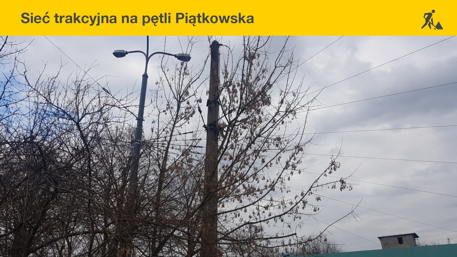 Obecny stan sieci trakcyjnej na pętli Piątkowska