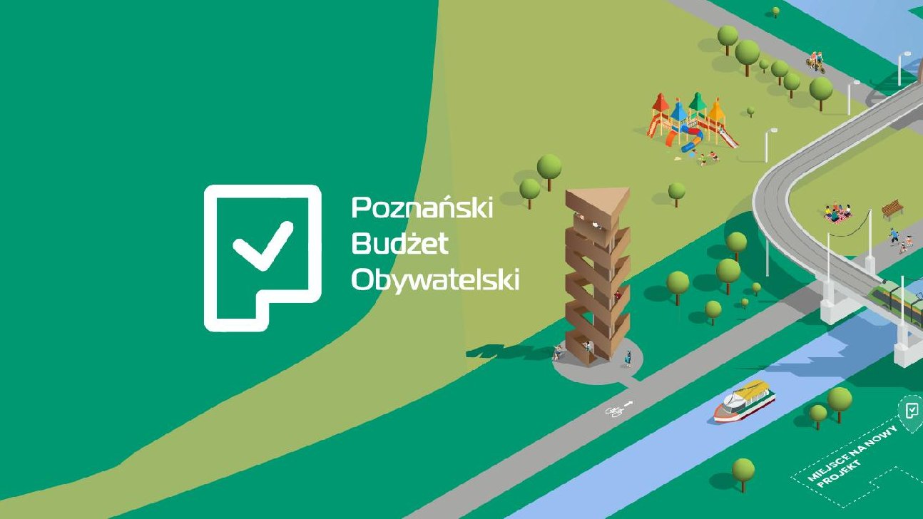 Grafika przedstawia logo akcji i napis "Poznański Budżet Obywatelski" oraz rysunek pokazujący zrealizowane w ramach PBO inwestycje, m.in. wieżę widokową na Szachtach czy Wartostradę.