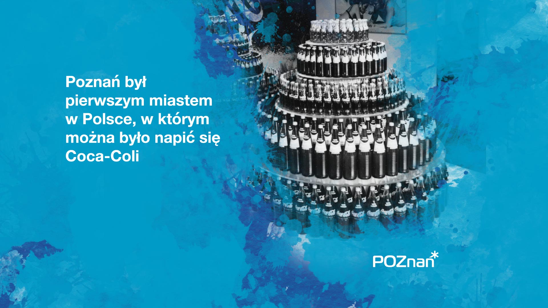 Infografika z napisem "Poznań był pierwszym miastem w Polsce, w którym można było się napić Coca-Coli". - grafika artykułu