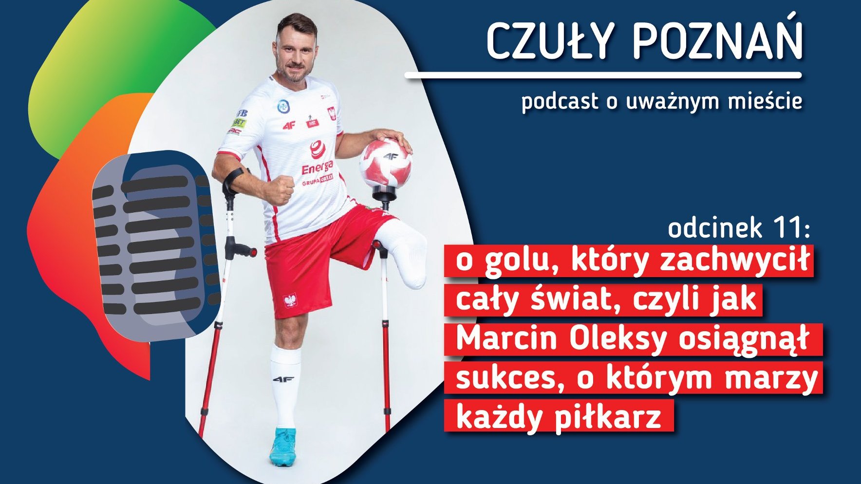 Grafika z informacjami o podcaście, elementami graficznymi oraz wizerunkiem piłkarza