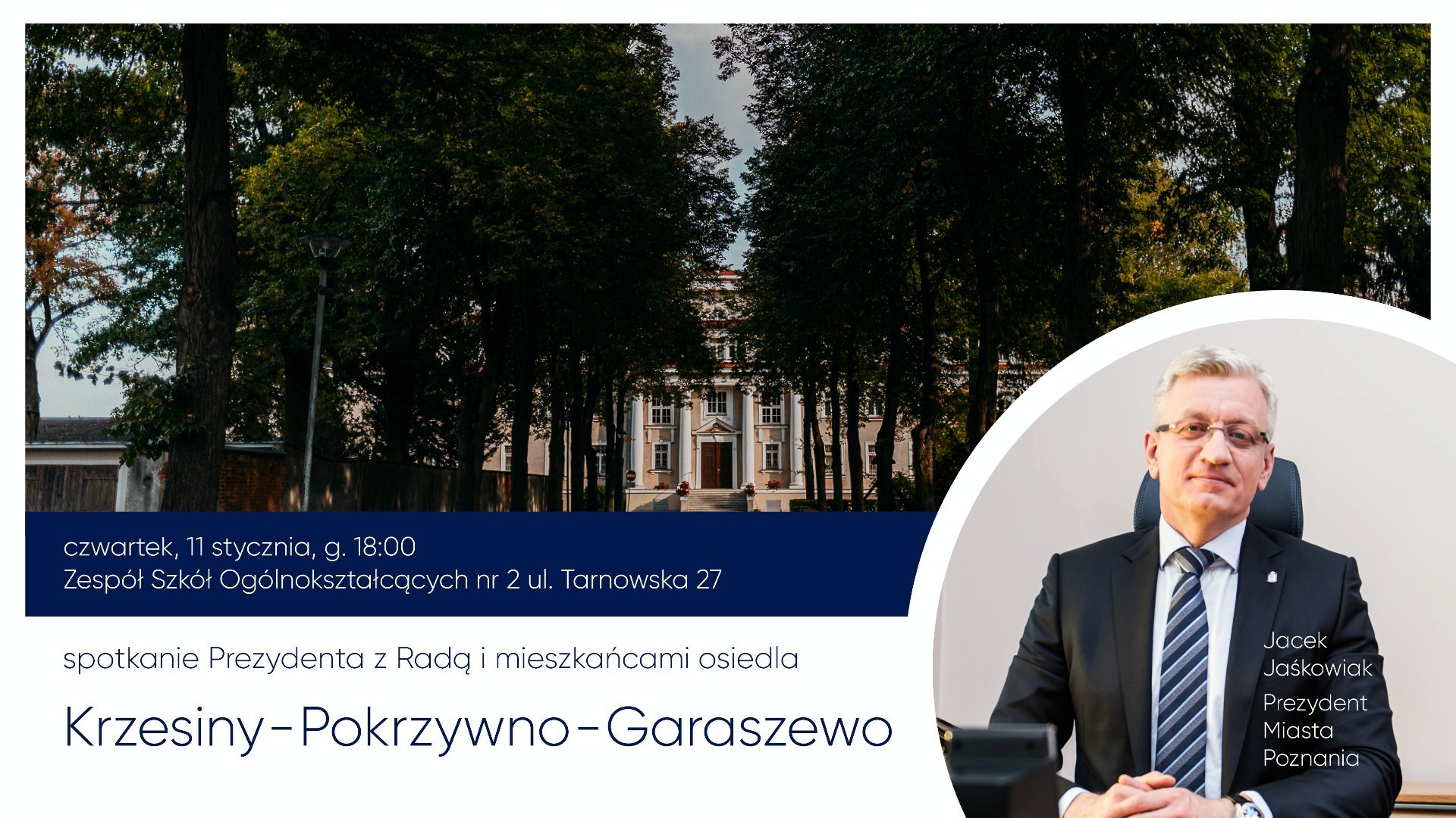 Zdjęcie przedstawia grafikę ze zdjęciem Jacka Jaśkowiaka, prezydetna Poznania i najważniejszymi informacjami dotyczącymi spotkania z mieszkańcami osiedla Krzesiny-Pokrzywno-Garaszewo.