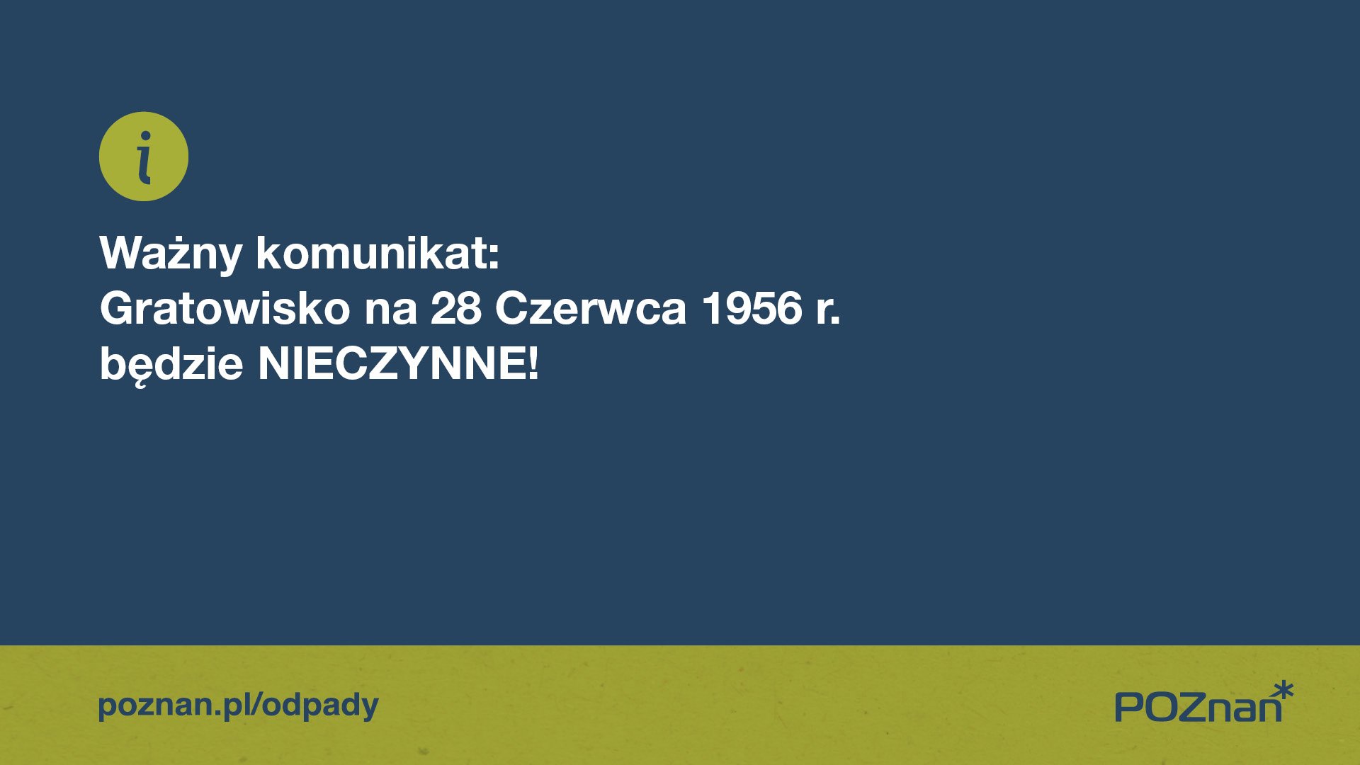 W związku z pracami budowlanymi Gratowisko Dębiec będzie zamknięte od 9 do 31 sierpnia, fot. poznan.pl/odpady