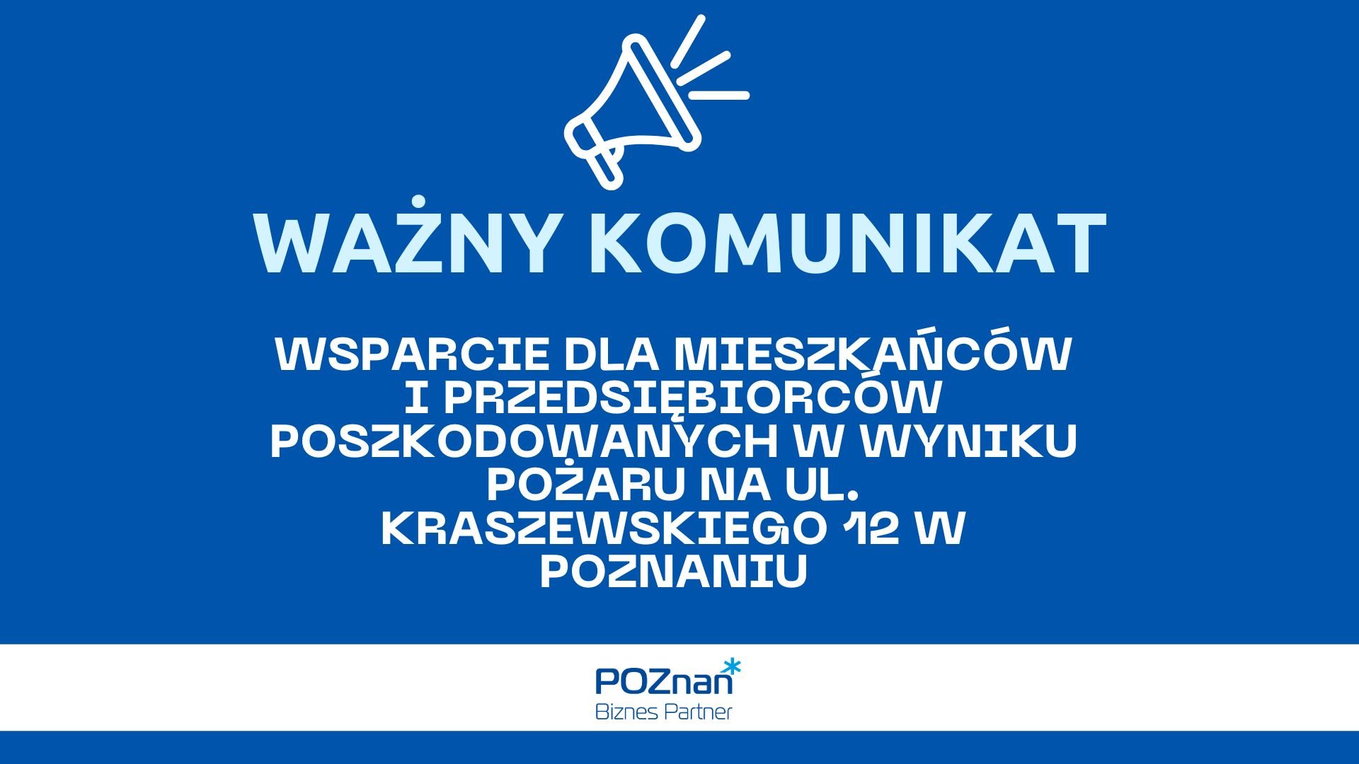 Wsparcie dla mieszkańców i przedsiębiorców poszkodowanych w wyniku pożaru na ul. Kraszewskiego 12 w Poznaniu